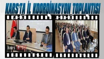 Kars'ta İl Koordinasyon Toplantısı 