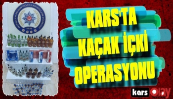 Kars'ta Kaçak İçki Operasyonu