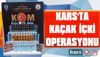 Kars'ta Kaçak İçki Operasyonu