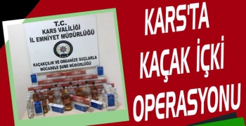 Kars'ta Kaçak İçki ve Uyuşturucu Operasyonu