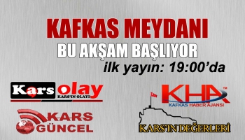 Kars’ta Kafkas Meydanı Başlıyor!