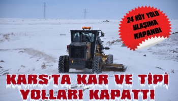 Kars'ta Kar ve Tipi Yolları Kapattı