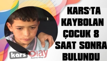 Kars'ta Kaybolan Çocuk 8 Saat Sonra Bulundu