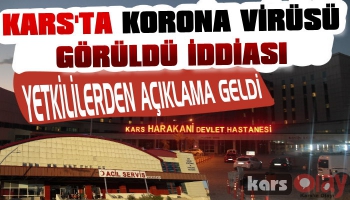 Kars'ta Korona Virüsü Görüldü İddiası