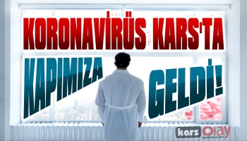 Kars'ta Koronavirüs Kapımıza Kadar Geldi