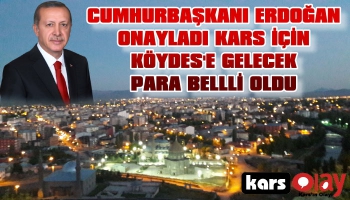 Kars'ta KÖYDES'in Ödeneği Belli Oldu