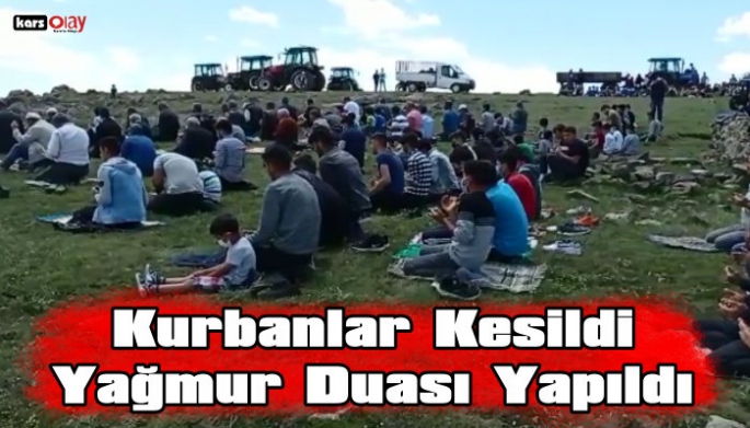 Kars'ta kurbanlar kesilerek yağmur duası yapıldı