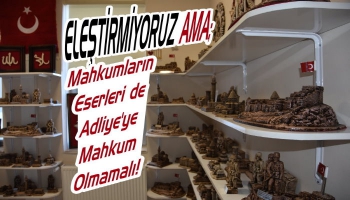 Kars’ta Mahkumların Eserleri Adliyede Satılacak