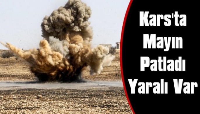 Kars'ta Mayın Patladı, Yaralı Var