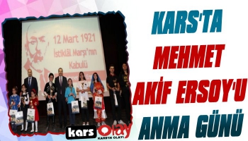 Kars'ta 'Mehmet Akif Ersoy’u Anma Günü'