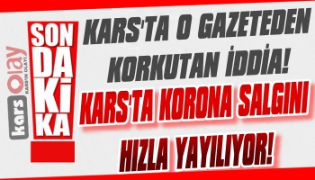 Kars'ta O Gazeteden Korkutan İddia!