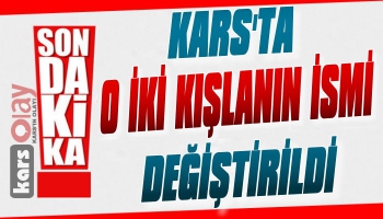 Kars'ta O İki Kışlanın İsmi Değişti