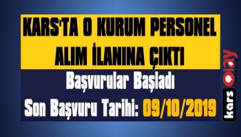 Kars'ta O Kurum Personel Alım İlanına Çıktı