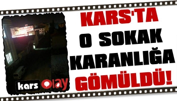 Kars'ta O Sokak Karanlığa Gömüldü