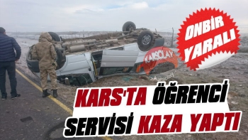 Kars'ta Öğrenci Servisi Kaza Yaptı: 11 Öğrenci Yaralı