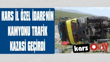 Kars'ta Özel İdarenin Kamyonu Kaza Yaptı