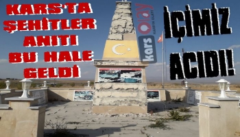 Kars'ta Şehitler Anıtı Bu Hale Geldi!