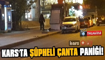 Kars'ta Şüpheli Çanta Paniği