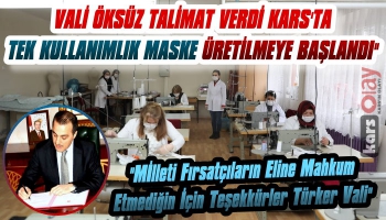 Kars'ta Tek Kullanımlık Maske Üretilmeye Başlandı