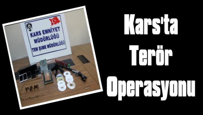 Kars'ta Terör Operasyonu!