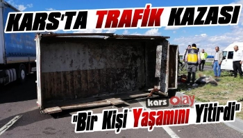 Kars'ta Trafik Kazası: 1 Ölü