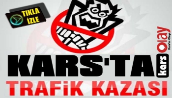 Kars'ta Trafik Kazası