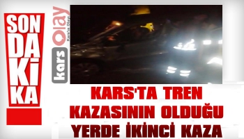 Kars’ta Tren Kazasının Olduğu Yerde İkinci Kaza