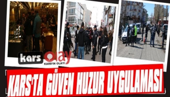 Kars'ta Türkiye Güven Huzur Uygulaması