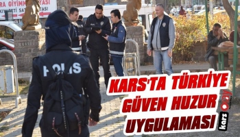 Kars'ta Türkiye Güven Huzur Uygulaması