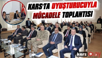 Kars'ta Uyuşturucu İle Mücadele Toplantısı