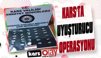 Kars'ta Uyuşturucu Operasyonu