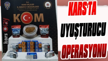 Kars'ta Uyuşturucu Operasyonu