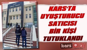 Kars'ta Uyuşturucu Satıcısı 1 Kişi Tutuklandı