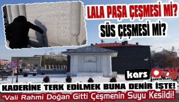 Kars'ta Vali Lala Mustafa Paşa Çeşmesinin Suyu Kesildi!