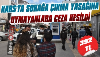 Kars’ta Yasağa Uymayan Genç Kıza Ceza Kesildi