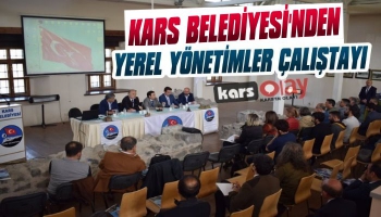 Kars’ta 'Yerel Yönetimler ve Sağlık Çalıştayı'  Başladı