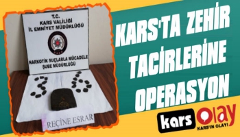 Kars'ta Zehir Tacirlerine Operasyon