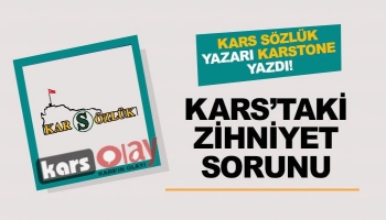 Kars’taki Zihniyet Sorunu