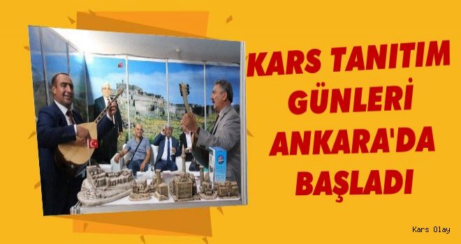 Kars Tanıtım Günleri Ankara'da Başladı