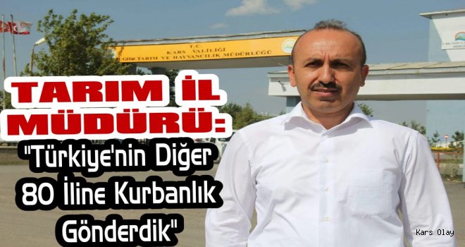 Kars Türkiye'nin Her Yerine Kurbanlık Gönderdi