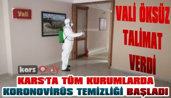 Kars Valiliği ve Kamu Kurumları Dezenfekte Ediliyor