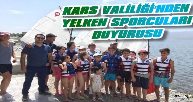 Kars Valiliği'den Yelken Sporcuları Duyurusu