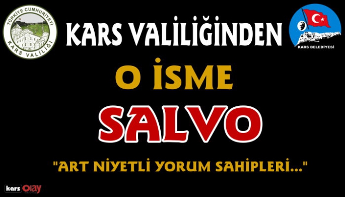 Kars Valiliğinden  o isme salvo