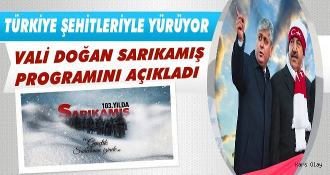 Kars Valisi Rahmi Doğan Sarıkamış Programını Açıkladı