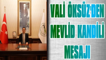 Kars Valisi Türker Öksüz'den Mevlid Kandili Mesajı