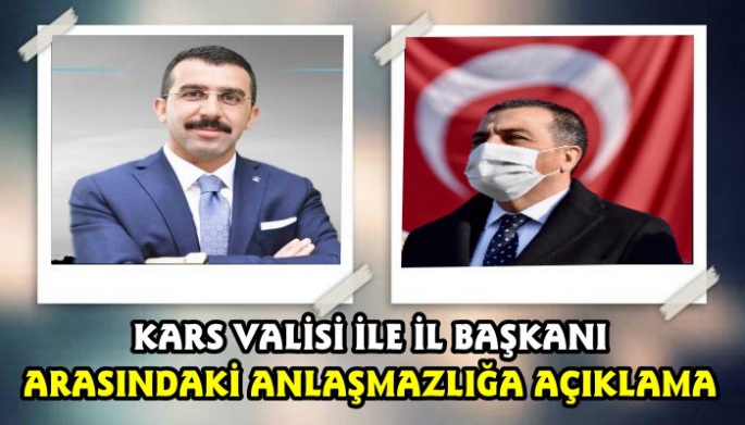 Kars Valisi Türker Öksüz ile Ak Parti İl Başkanı Adem çalkın Arasındaki Anlaşmazlığa Açıklama