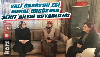 Kars Valisinin Eşinden Şehit Ailesine Ziyaret