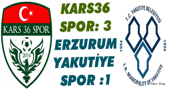 Kars36Spor :3 Erzurum Yakutiyespor : 1 