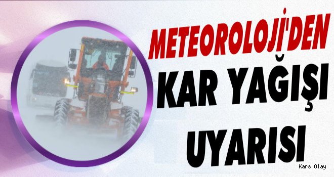 Kars’ta meteorolojik uyarı