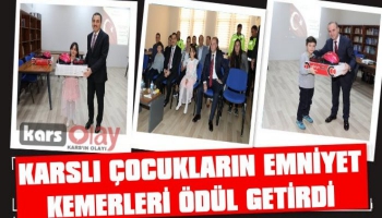 Karslı Çocukların Emniyet Kemerleri Ödül Getirdi